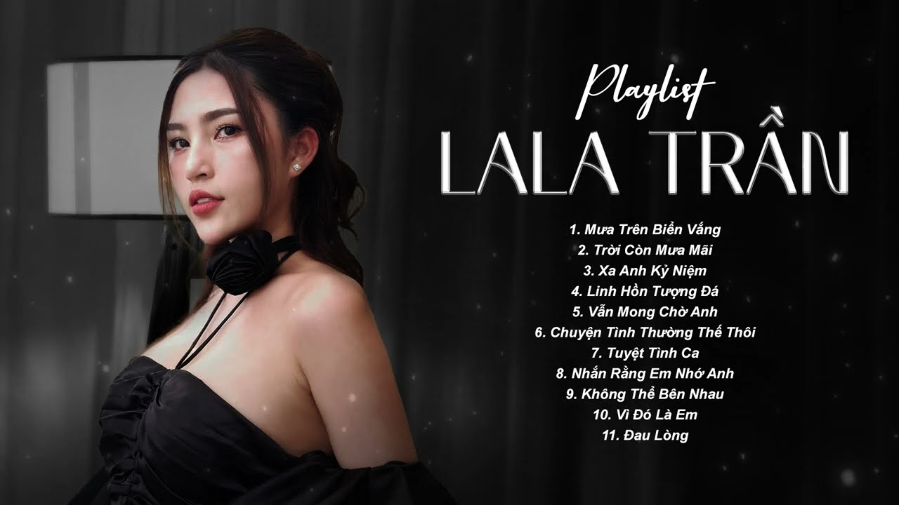 Mưa Trên Biển Vắng, Trời Còn Mưa Mãi | LaLa Trần || Những Bản Ballad Trữ Tình Hay Nhất