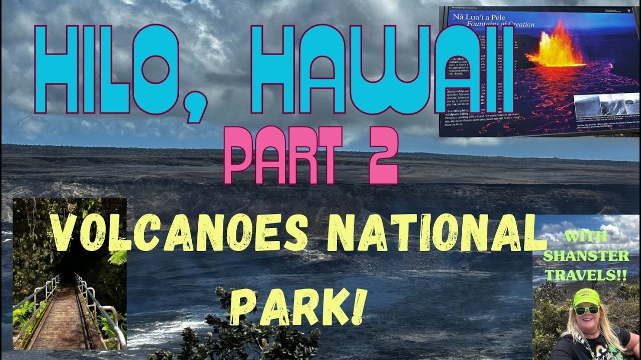 See the Active Volcanoes and Lava Tubes in Hilo Hawaii!!! Part 2