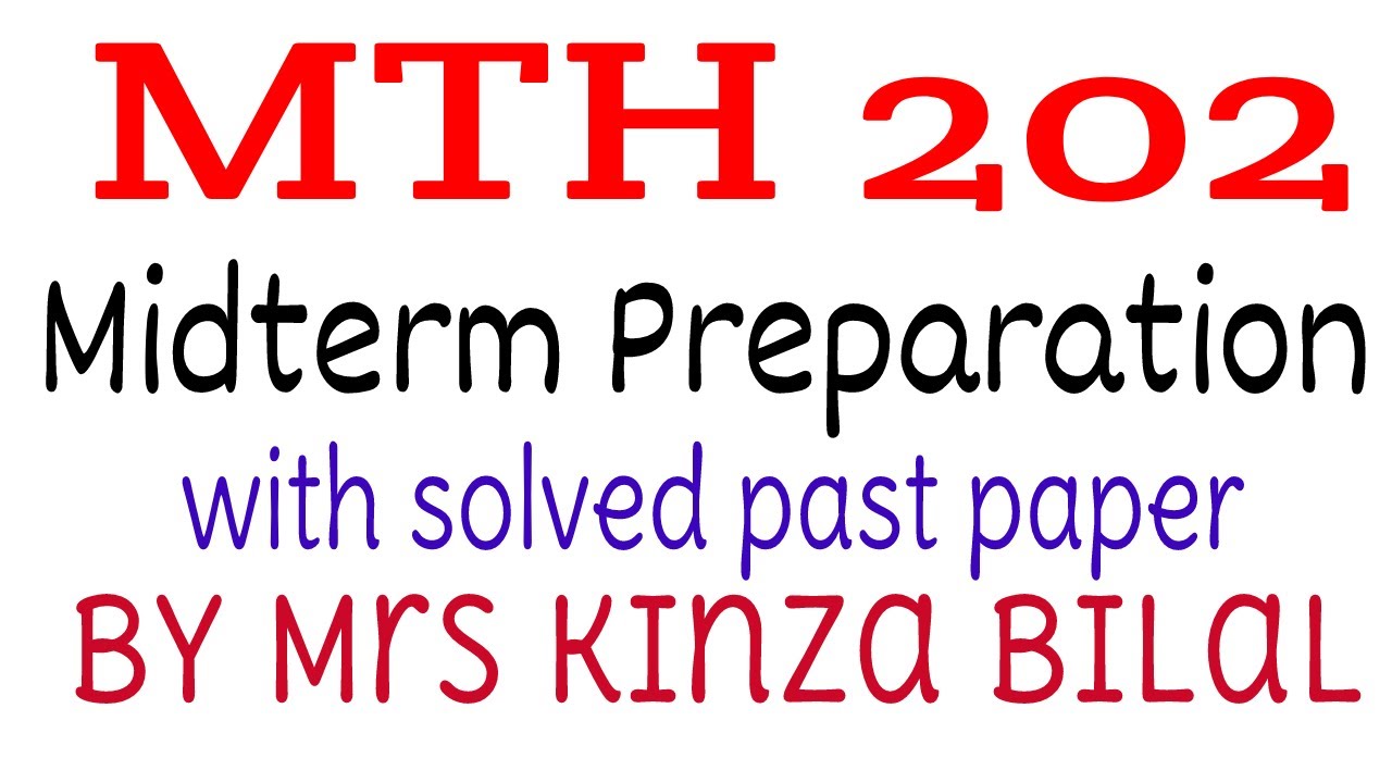 MTH202 Midterm Preparation | Past Paper solved | Kinza Bilal