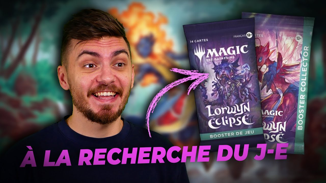 ON PART CHERCHER LE J-E SUR LORWYN ! OPENING DE BOOSTERS DE JEU & COLLECTOR !
