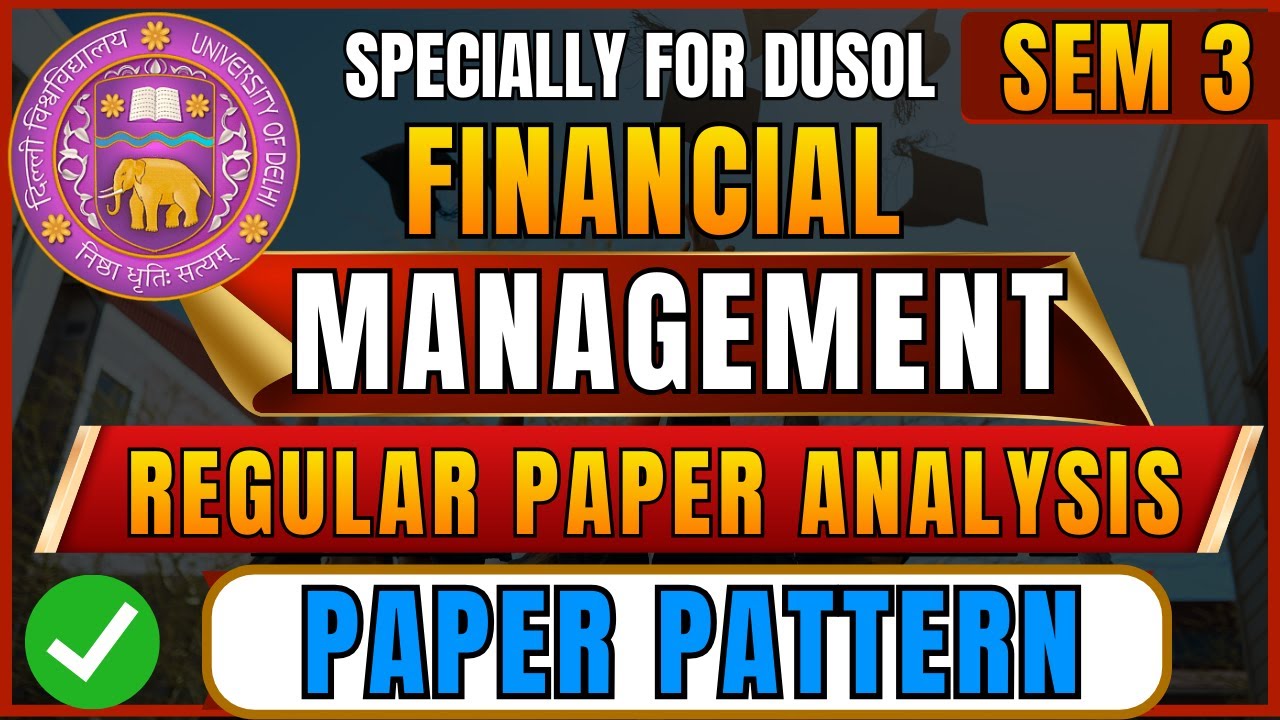 Financial Management Regular Paper Analysis | Important Questions for DUSOL Exams | Exam Strategy
