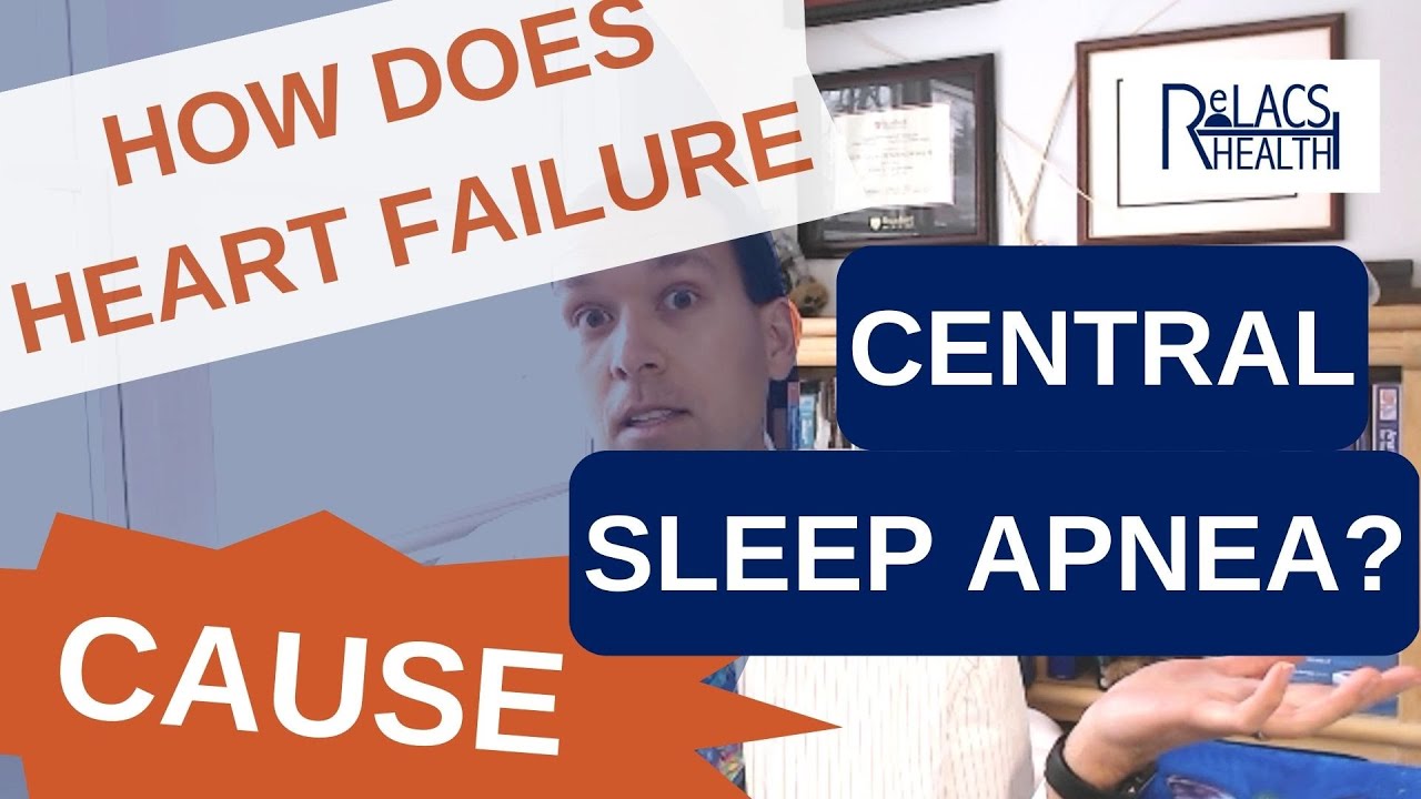 How Does Heart Failure Cause Central Sleep Apnea?