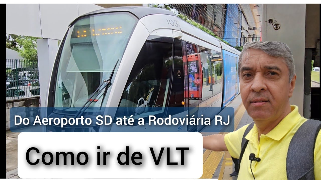 COMO IR DE VLT, DO AEROPORTO SANTOS DUMONT RJ ATÉ  RODOVIARIA NOVO RIO. COMO COMPRAR  BILHETE DO VLT