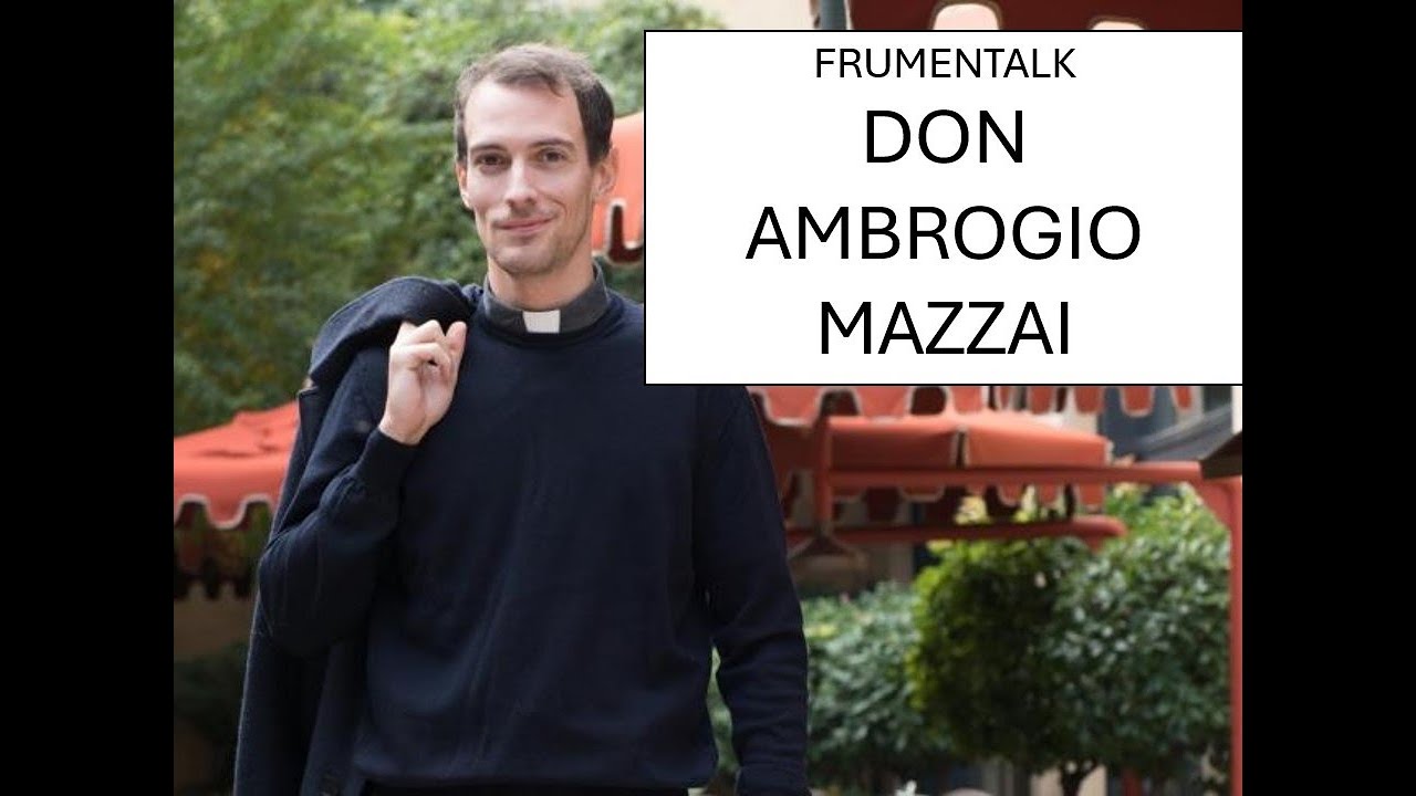 Don Ambrogio Mazzai e la Chiesa di oggi - Frumentalk Podcast