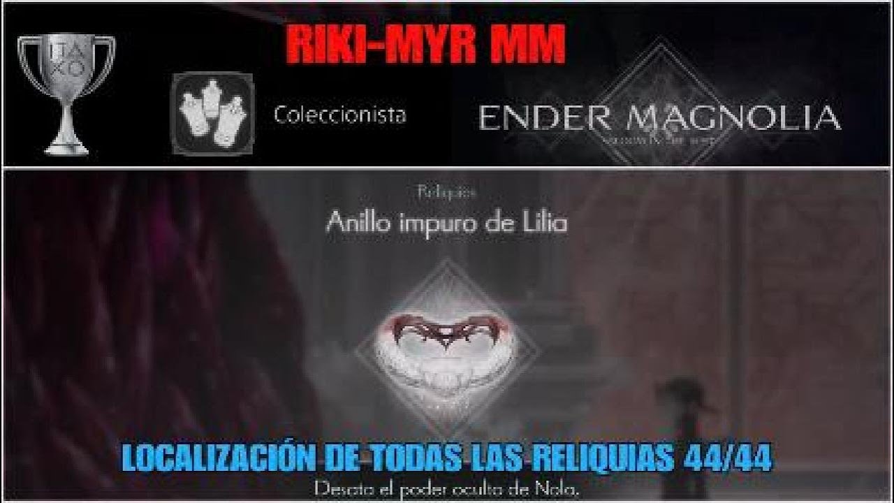 Ender Magnolia Todas las Reliquias - trofeo coleccionista