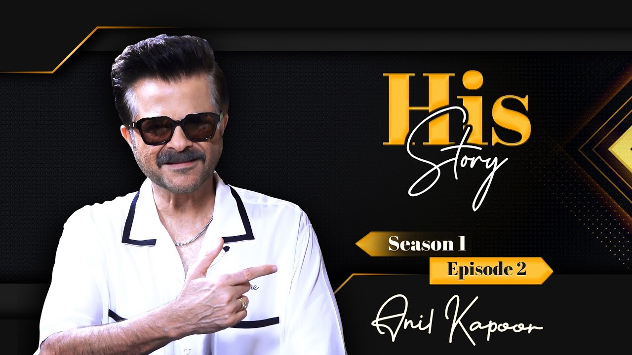 Anil Kapoor on financial lows,Sunita Kapoor, Sonam Kapoor's pregnancy & Sridevi's death | His Story
