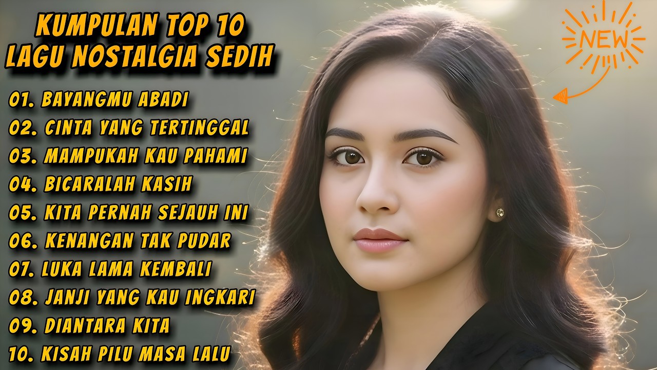Album Lagu Nostalgia Pop & Tembang Kenangan 💞 Menyentuh Hati - Lagu Sedih Menyayat Hati