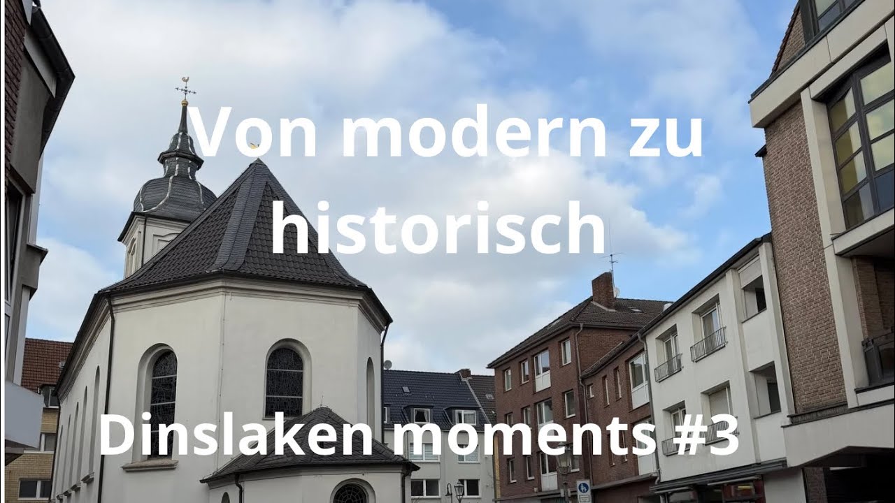 Dinslaken Moments #3 | Von modern zu historisch 18.02.2026 #Dinslaken #Altstadt #NeuStra&szlig;e