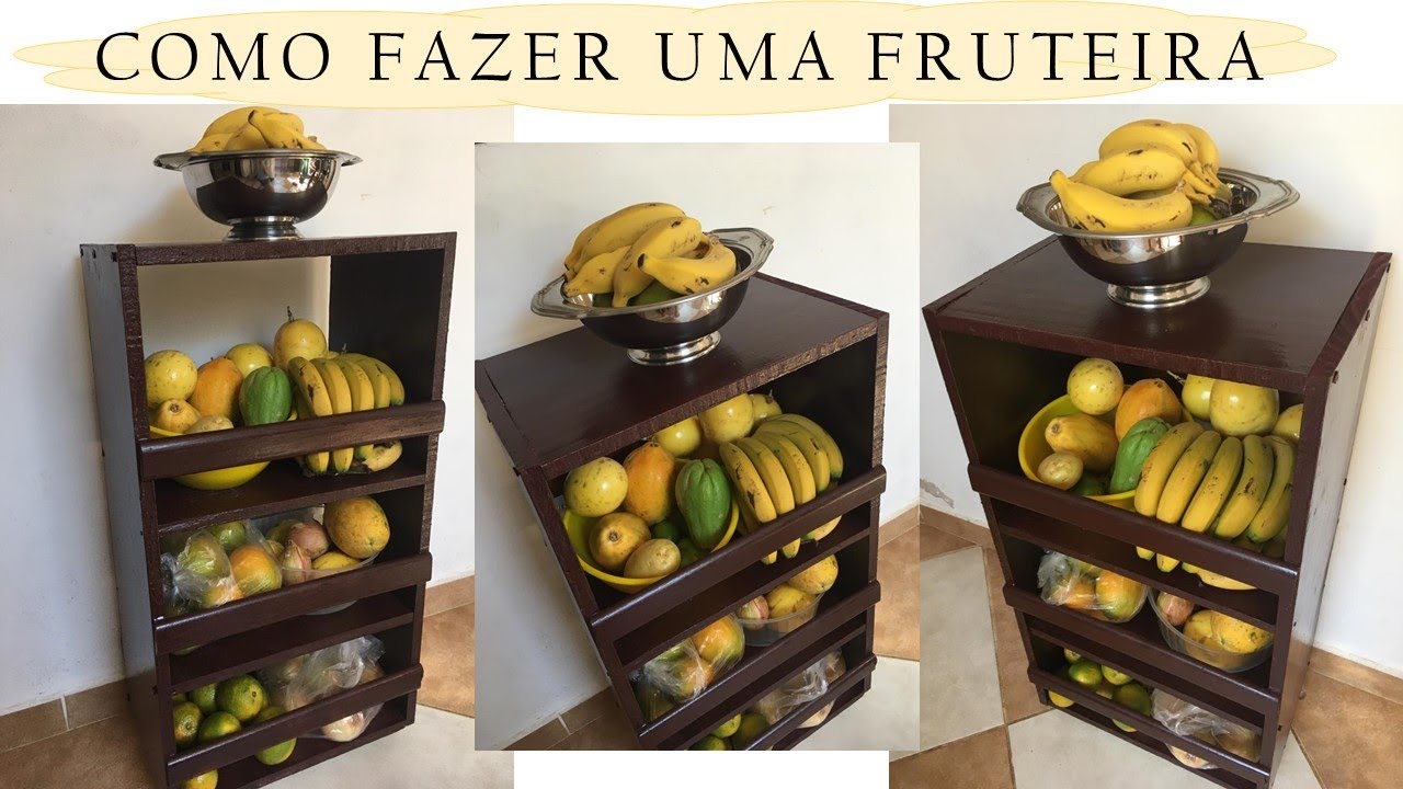 DIY - COMO FAZER UMA FRUTEIRA