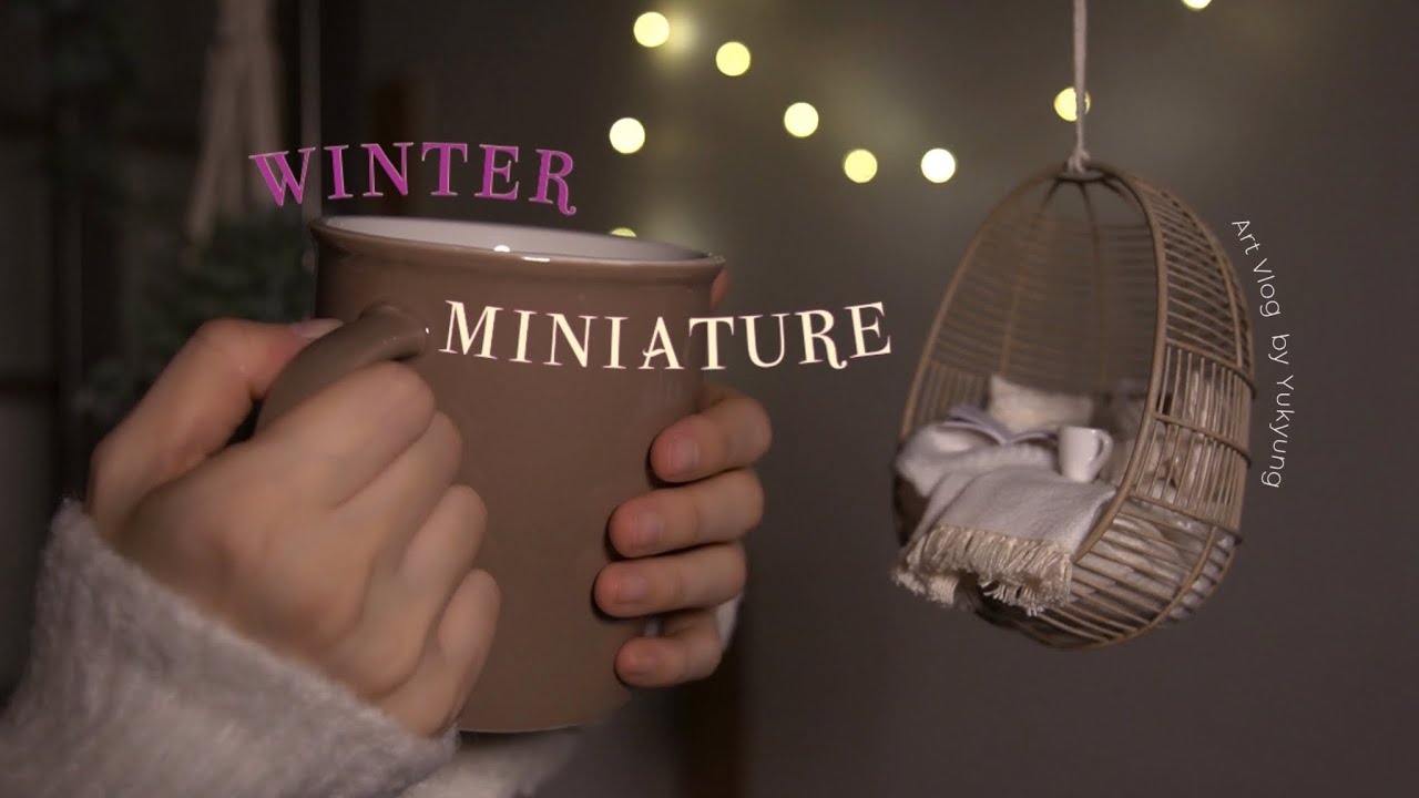 컵보다 작은 미니어처 힐링 공간☕️ Cozy Winter Miniature | Hanging Chair | 행잉 체어 만들기 | Art Vlog