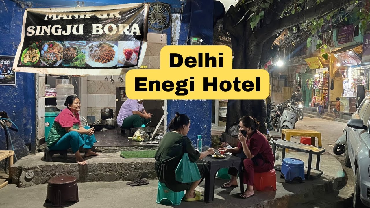 ENEGI SINGJU BORA🤤 MANIPURI HOTEL IN DELHI 