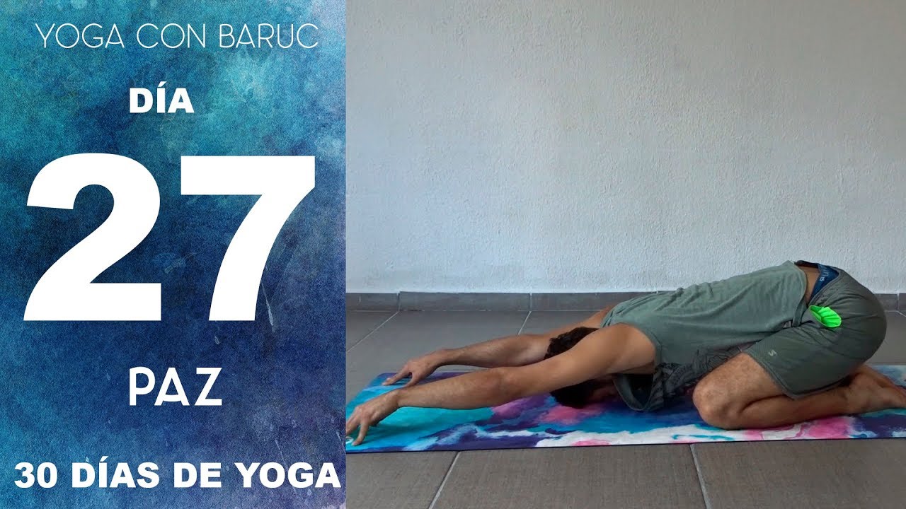 Día 27 - Paz | 20 min | Yoga con Baruc