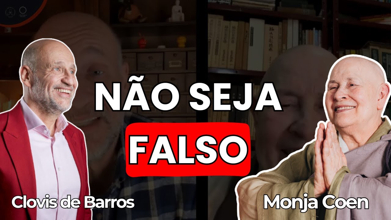 Não Seja Falso: Reflexões sobre Autenticidade com Monja Coen e Clovis de Barros Filho