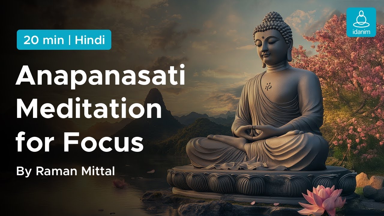 Increase Focus and Concentration with Anapana Meditation