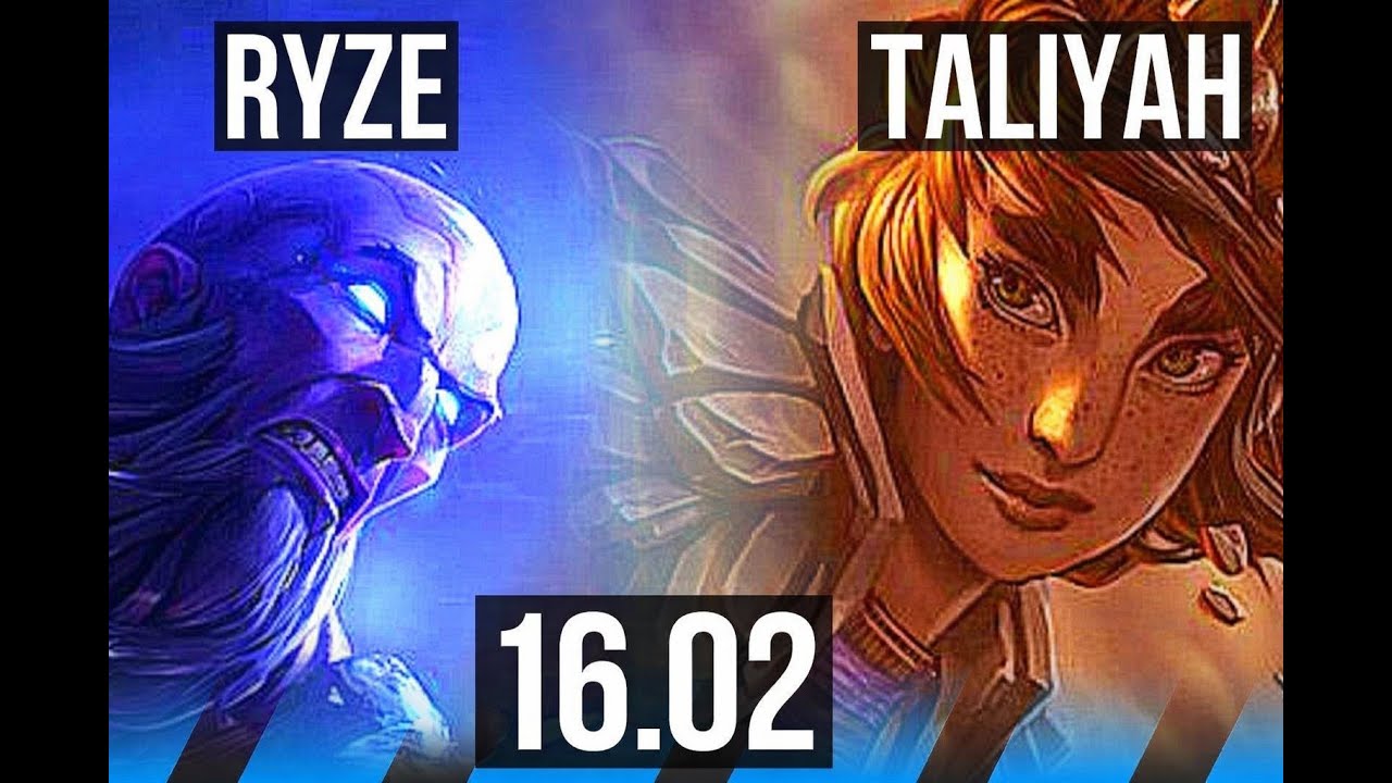Ryze Vs Taliyah 16.02