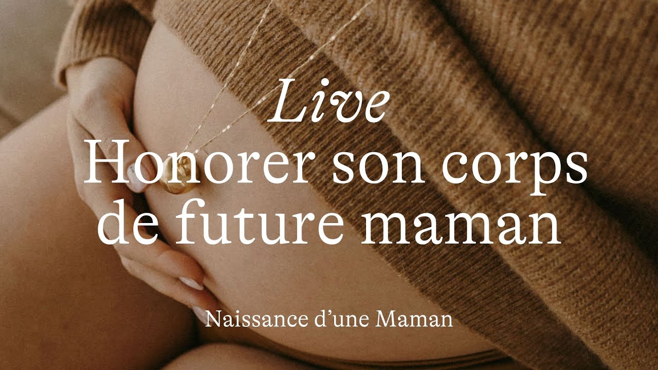 Méditation Live  : Honorer son corps de future maman