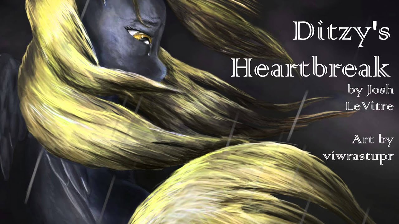 Ditzy's Heartbreak (Re-recorded) - Josh LeVitre
