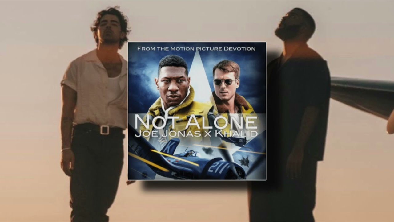 Joe Jonas & Khalid - Not Alone (from Devotion) - (nimbus deloud remix)