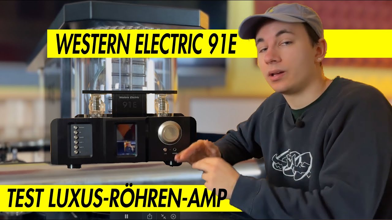 Western Electric 91E: High End Röhrenverstärker im Test