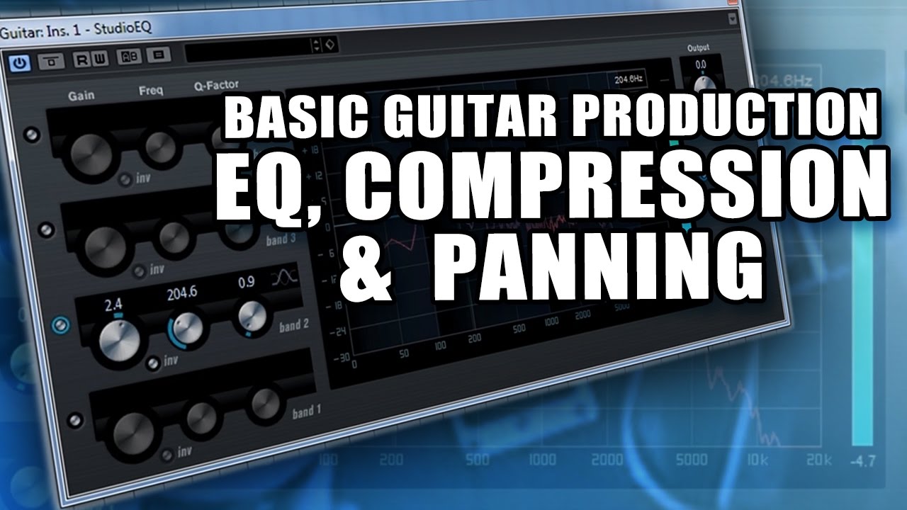 EQ, Compression & Panning for Guitars