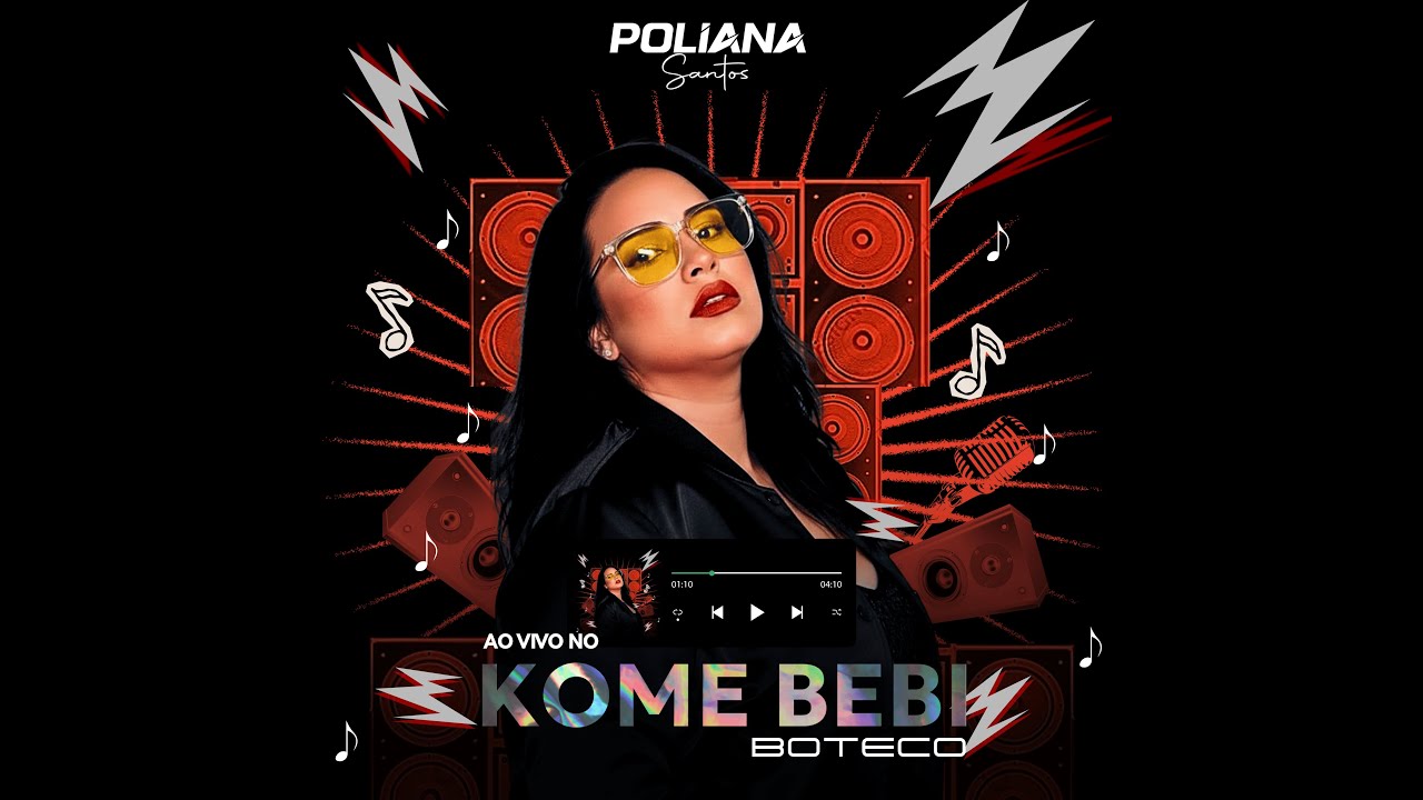 POLIANA SANTOS - KOME E BEBI BOTECO AO VIVO