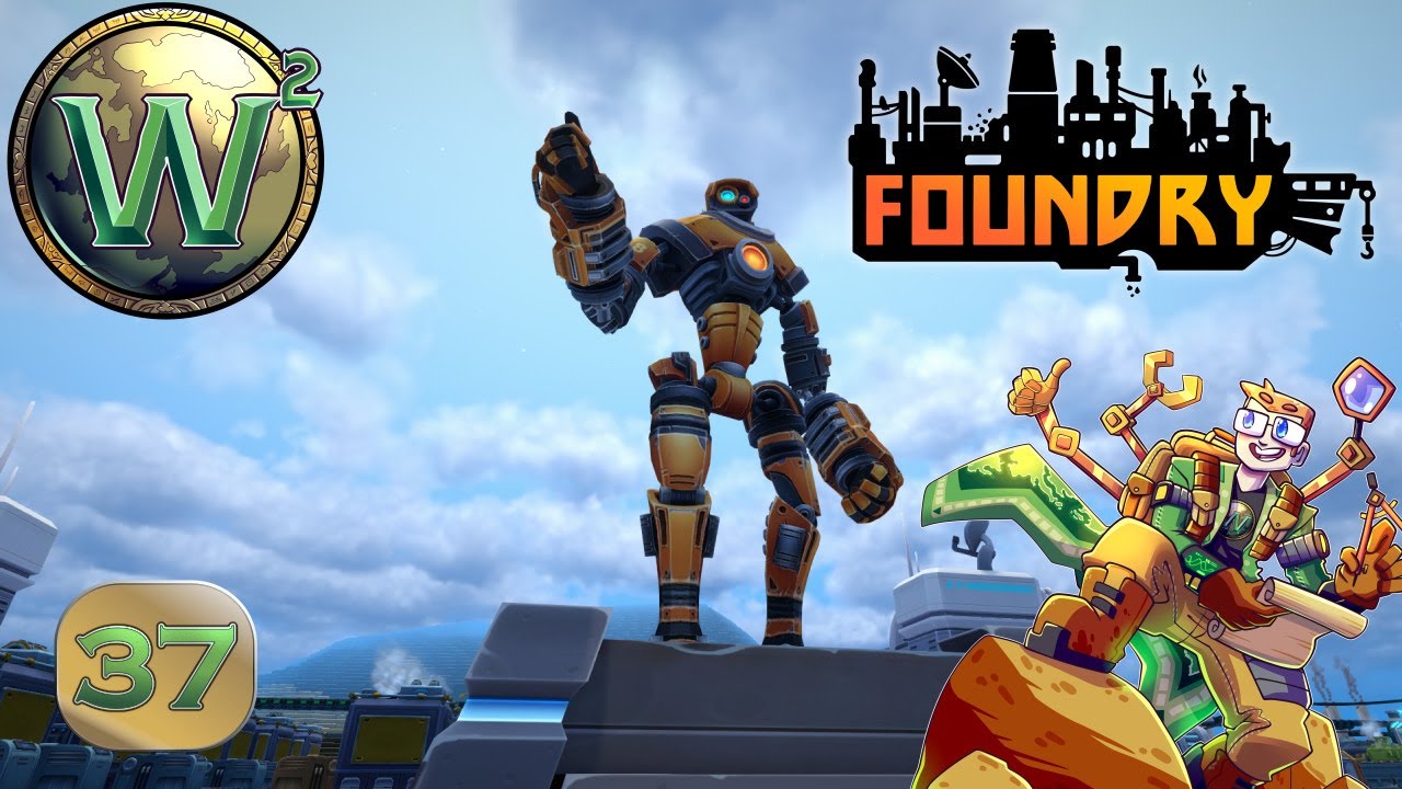 Foundry - Doubling Steel Beams & Building the Monument - Episode 37 - Let's Play