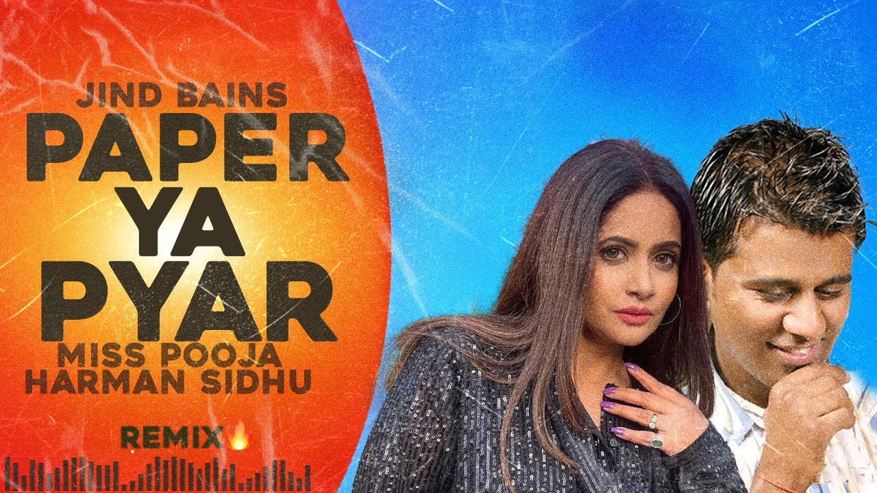 Paper Ya Pyar (Remix) Miss Pooja & Harman Sidhu | Jind Bains | Latest Punjabi Song 2025 | Superhit