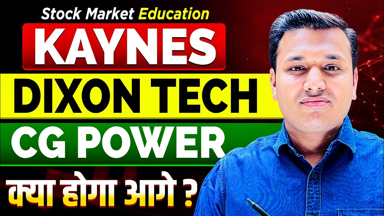 3 Semiconductor Stocks | Kaynes - Dixon - CG Power | SEBI Registered RA | Stock Market Education |