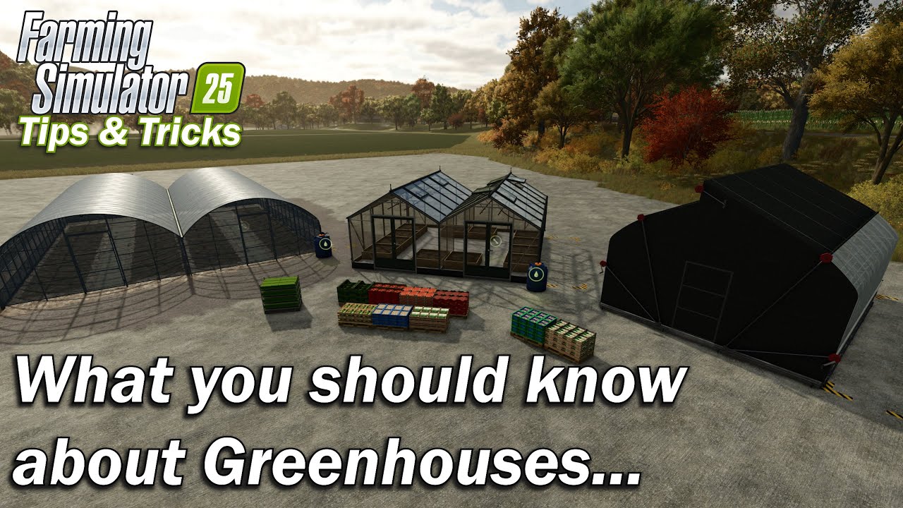 What you should know about greenhouses in Farming Simulator 25