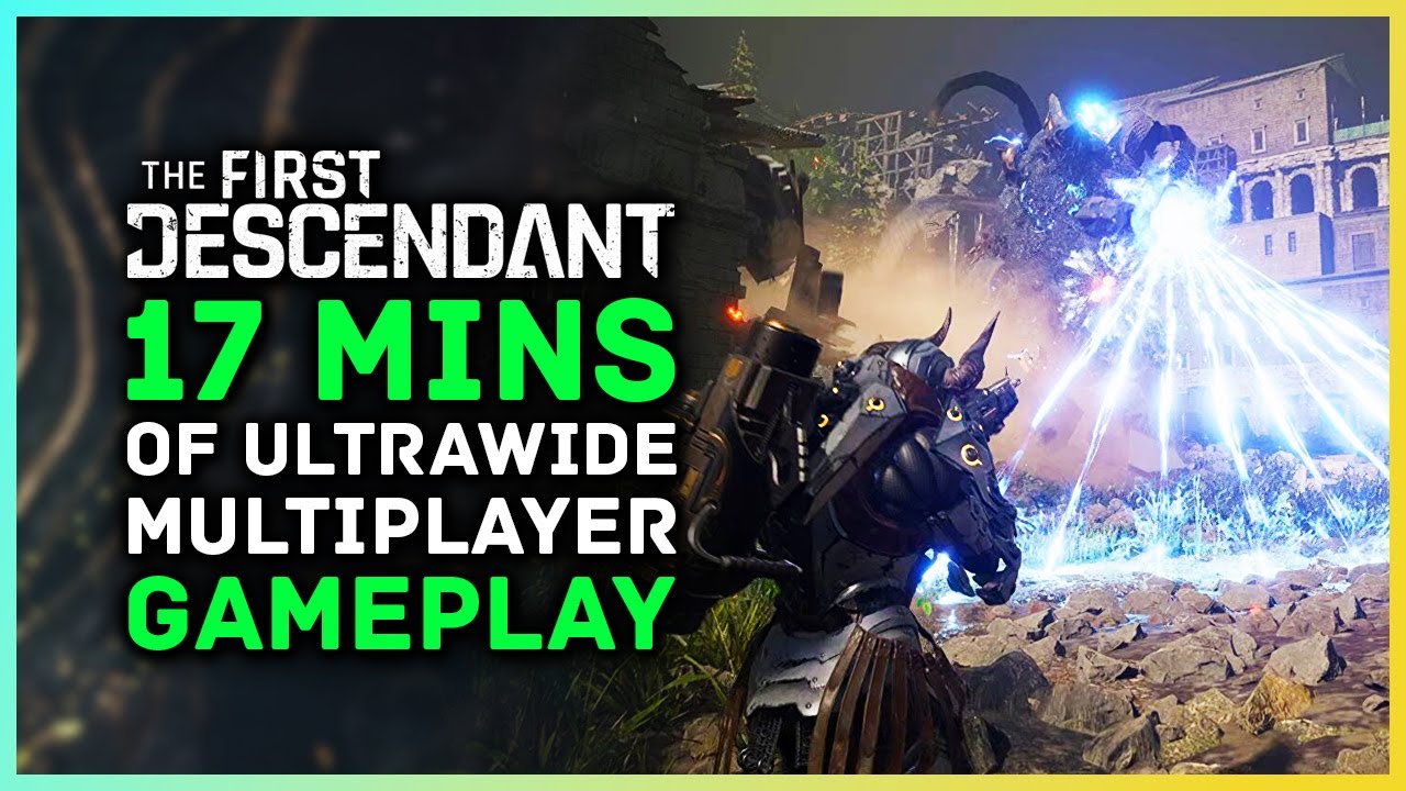17 Minutes of The First Descendant Multiplayer Ultrawide Gameplay - Open World, Boss Rush & Classes