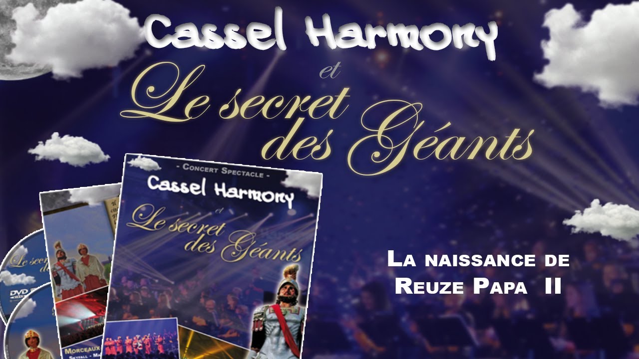 Cassel Harmony et le secret des géants - La naissance de Reuze Papa 2