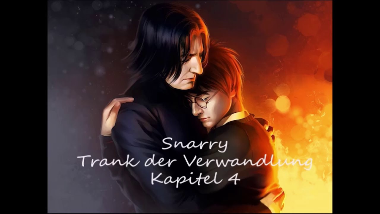 Snarry - Trank der Verwandlung Kapitel 4