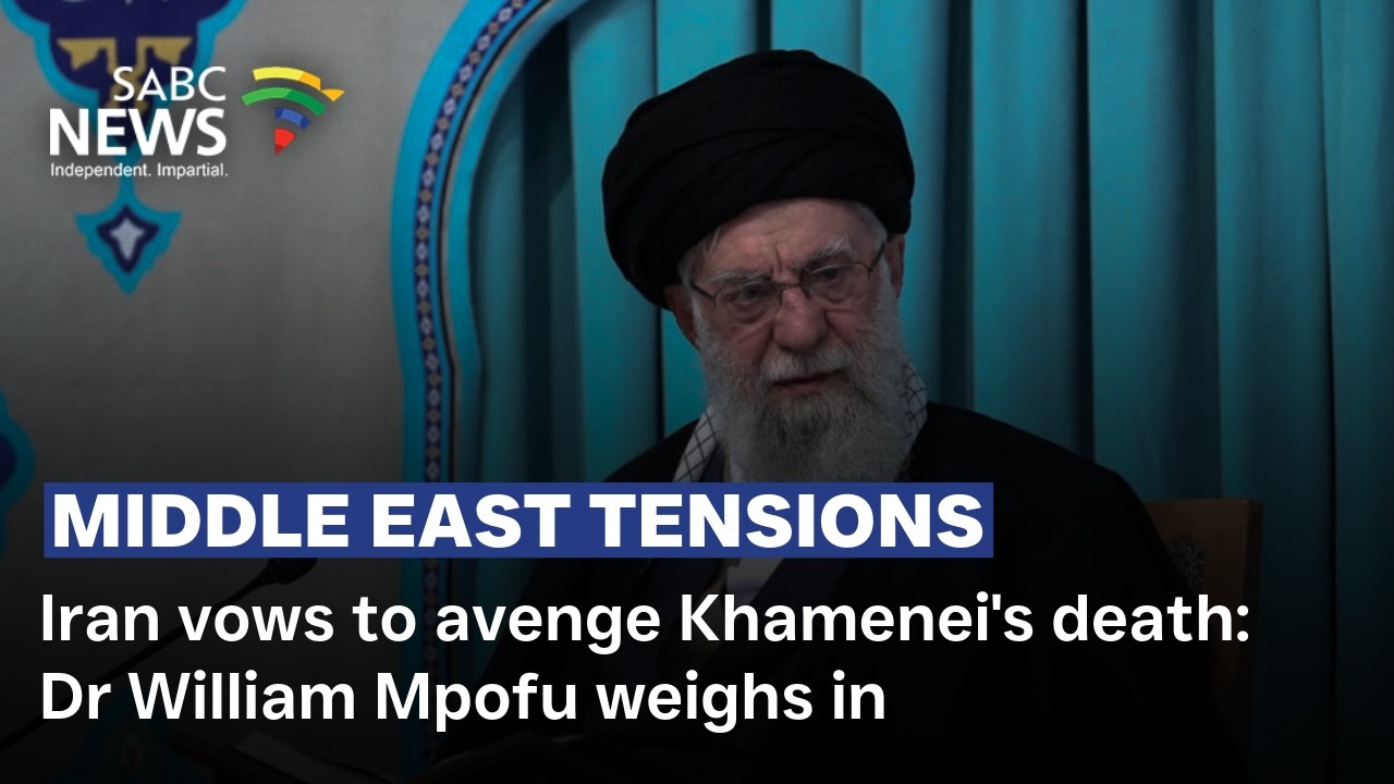 Middle East Tension | Iran vows to avenge Khamenei's death: Dr William Mpofu weighs in