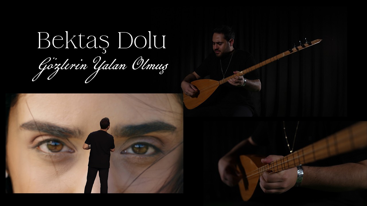 Bektaş Dolu - Gözlerin Yalan Olmuş