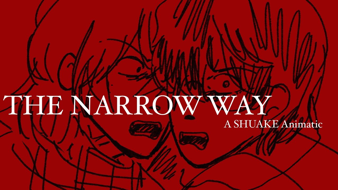 THE NARROW WAY - SHUAKE