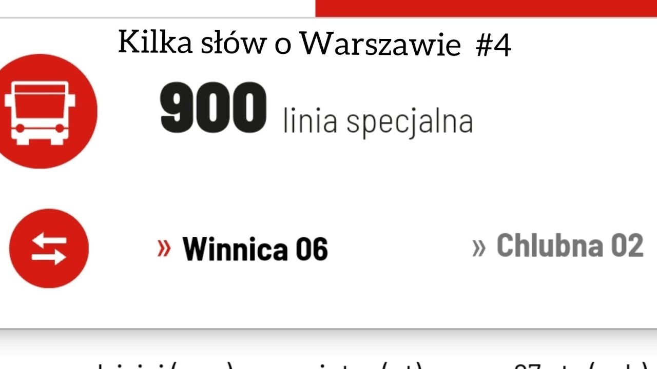 Kilka słów o Warszawie #4- Linia 900.