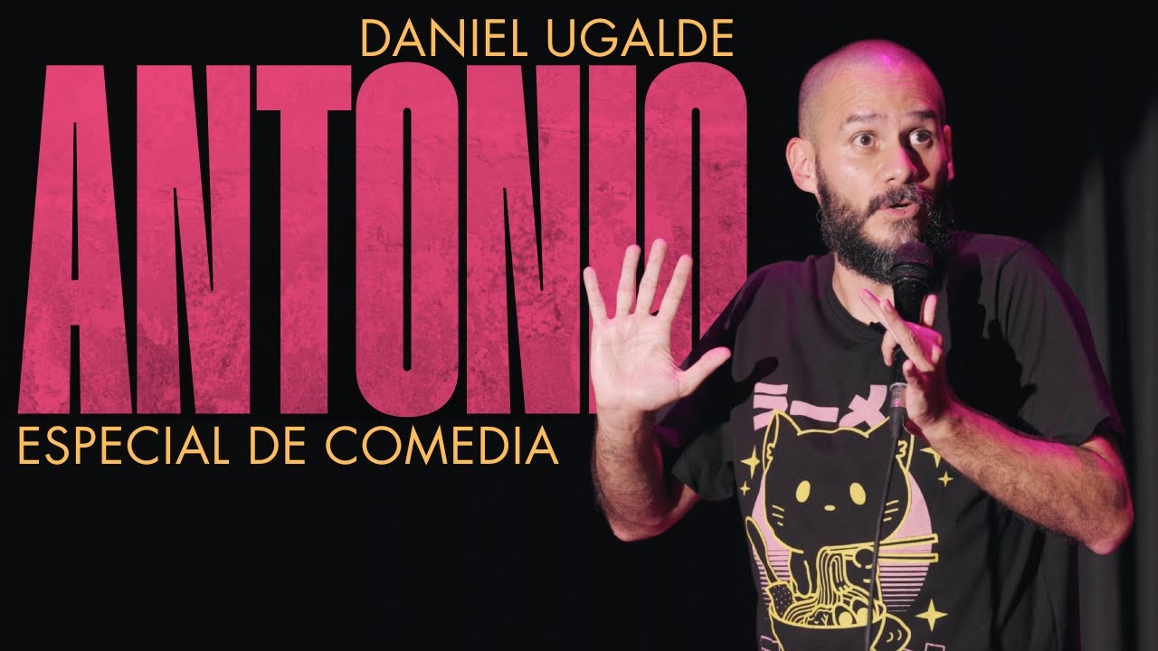 Daniel Ugalde: Antonio | ESPECIAL DE COMEDIA COMPLETO