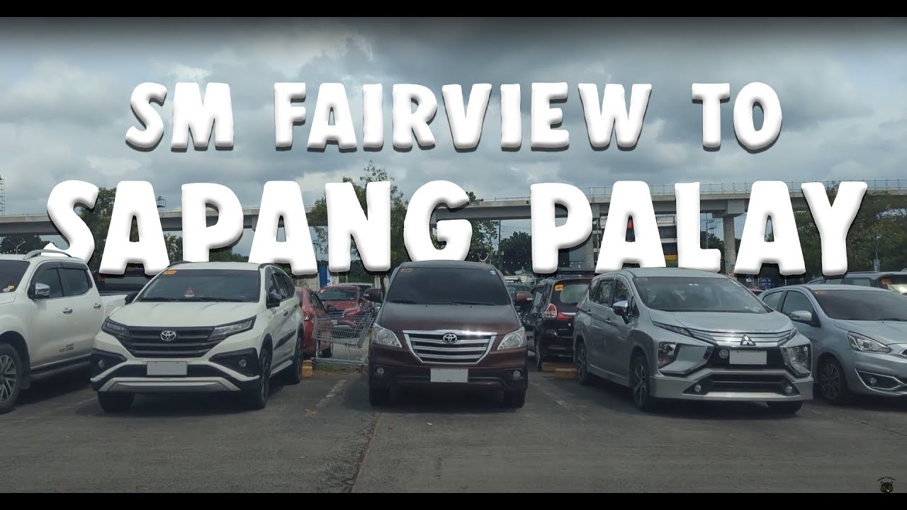 SM Fairview - Sapang palay Driving Tour
