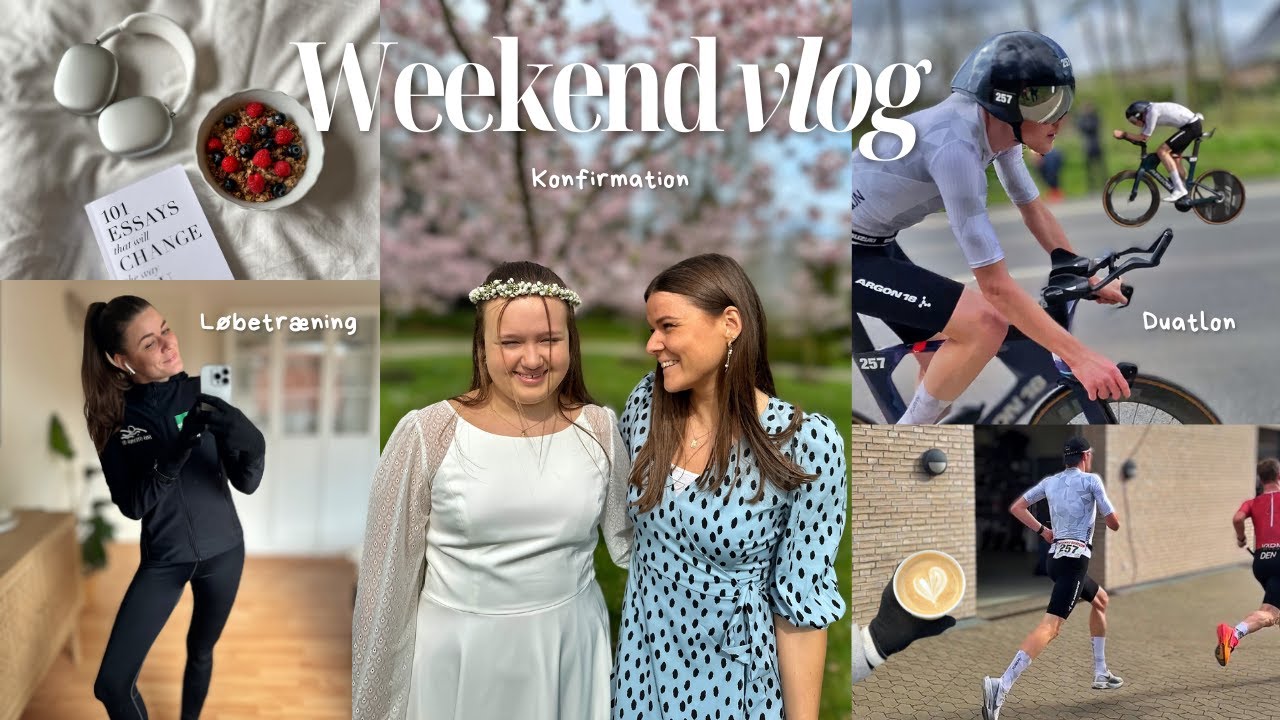 WEEKEND VLOG: konfirmation, løb og race. 🌷