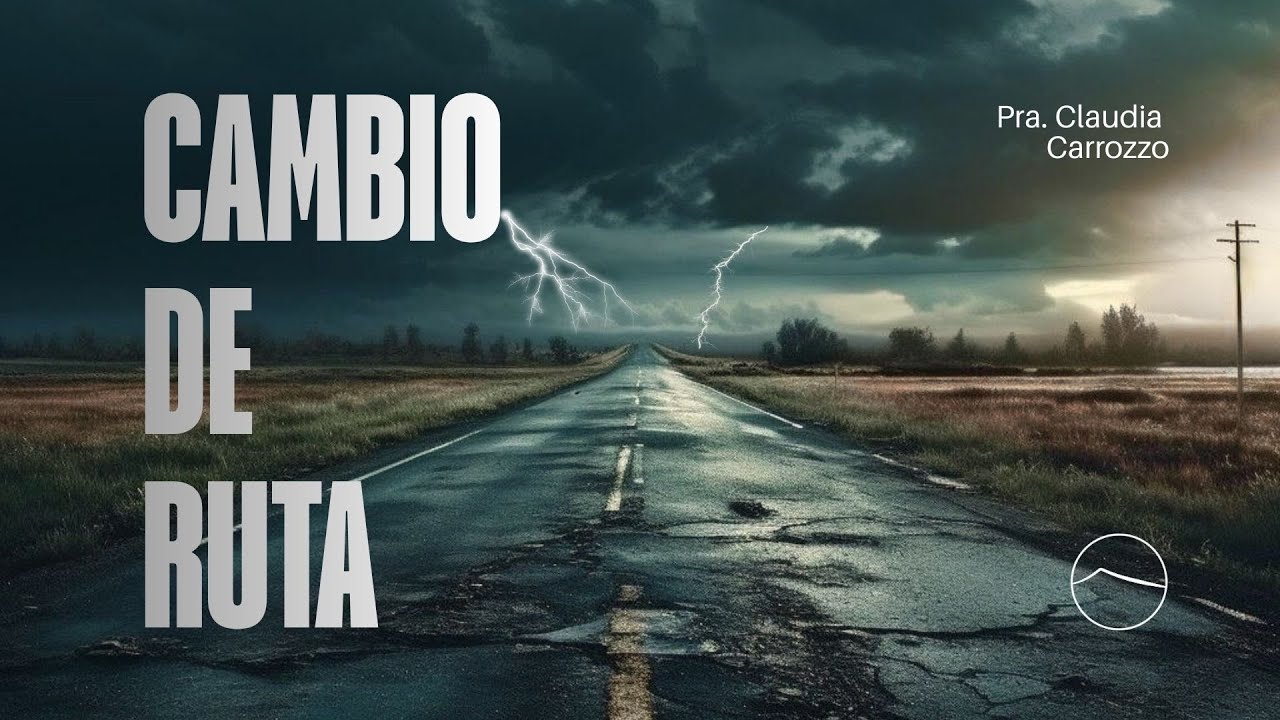 "Cambio de Ruta" | Pra. Claudia Carrozo | 23-11-25 | BetEl al Mundo