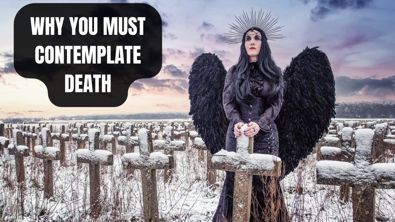 The Surprising Benefits of Contemplating Death