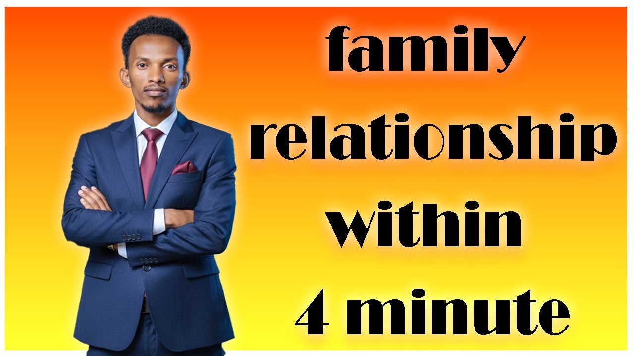 Relationship in family by Afan Oromo/Firuummaa maatii gidduu jiru/ቤታሰብ መካከል ያለው ዝምድና