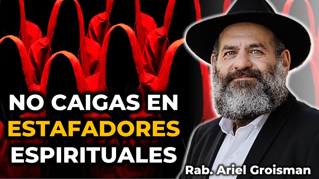 Rabino explica c&oacute;mo NO CAER en Estafas Espirituales || Rab. Ariel Groisman