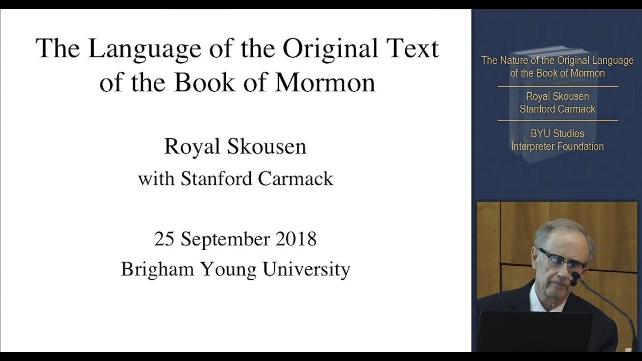 The Nature of the Original Language of the Book of Mormon Royal Skousen Stanford Carmack