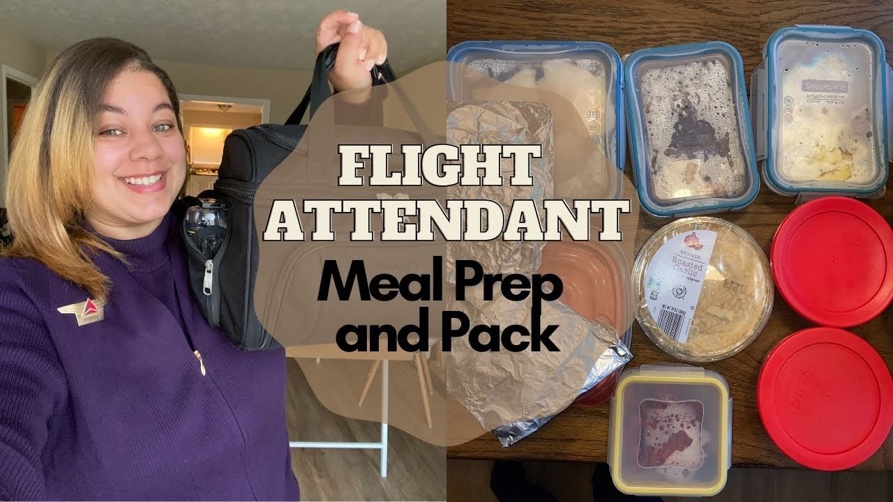 Life Of A Flight Attendant | Meal Prep Ideas