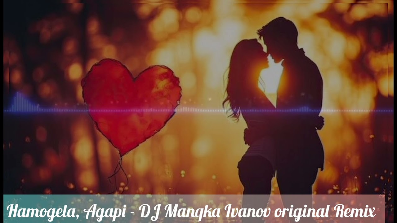 Hamogela Agapi (DJ Manqka Ivanov)