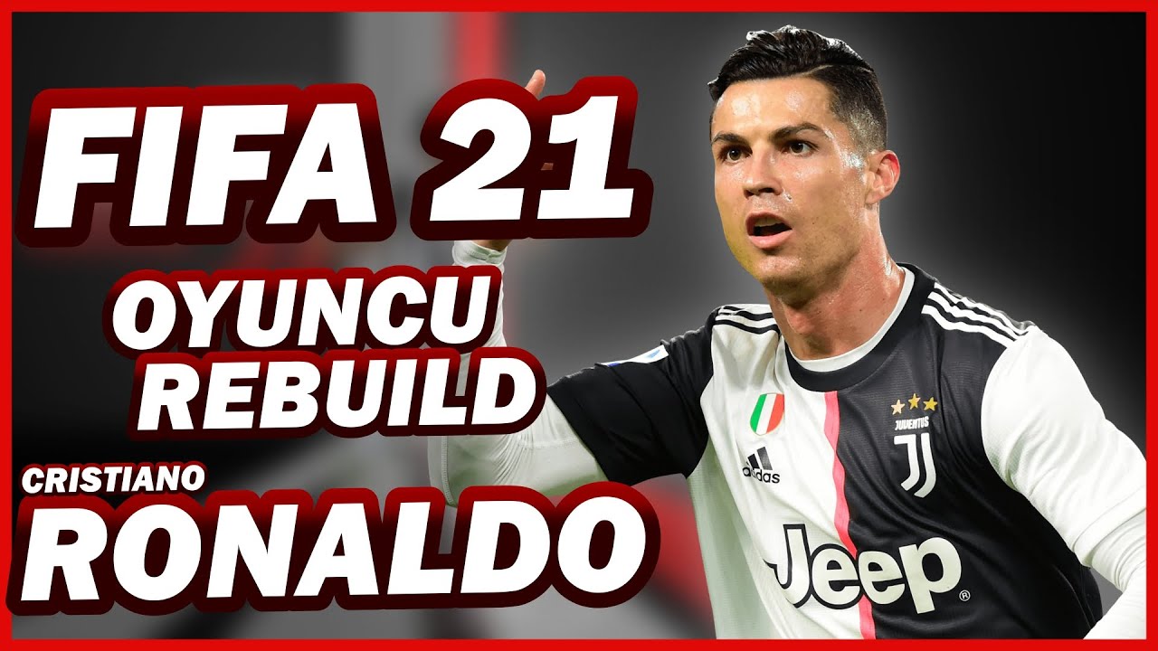 CRISTIANO RONALDO OYUNCU KARİYERİ REBUILD | JUVENTUS | FIFA 21 KARİYER MODU