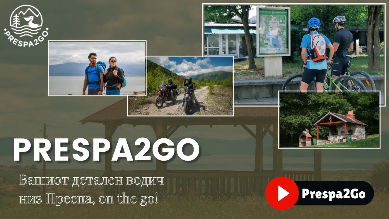 Prespa2Go - Вашиот детален водич низ Преспа, on the go!