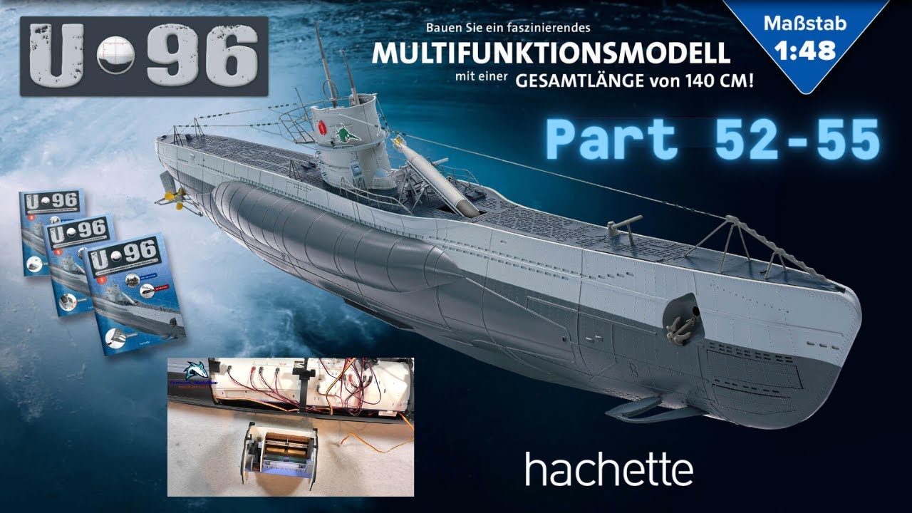 Hachette U-Boot U 96 (Metall) Part 52 - 55 - Weiterbau der 4. Sektion und neue Platine!