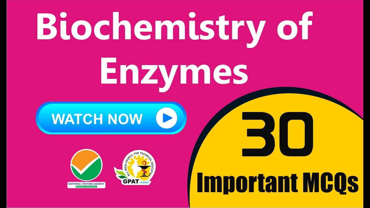 BIOCHEMISTRY OF ENZYMES MCQs